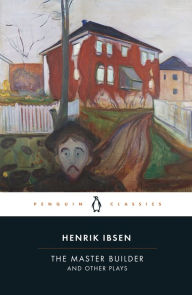 Title: The Master Builder and Other Plays, Author: Henrik Ibsen