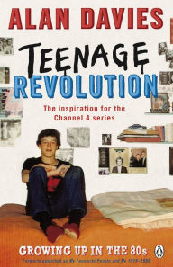 Title: Teenage Revolution, Author: Alan Davies