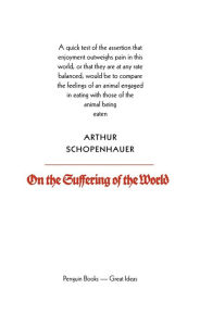 Title: On the Suffering of the World, Author: Arthur Schopenhauer