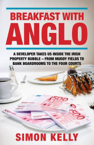 Title: Breakfast with Anglo, Author: Simon Kelly