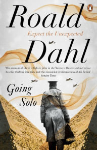 Title: Going Solo, Author: Roald Dahl