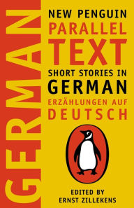 Title: Short Stories in German: New Penguin Parallel Texts, Author: Ernst Zillekens