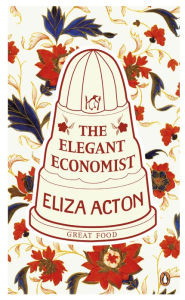 Title: The Elegant Economist, Author: Eliza Acton