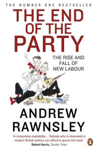 Title: The End of the Party, Author: Andrew Rawnsley
