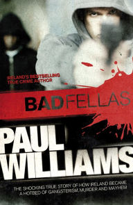Title: Badfellas, Author: Paul Williams