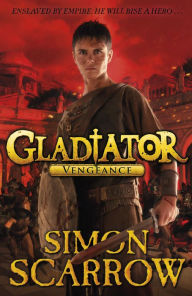 Title: Vengeance (Gladiator Series), Author: Simon Scarrow