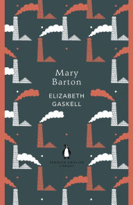 Title: Mary Barton, Author: Elizabeth Gaskell