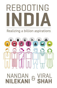 Title: Rebooting India: Realizing a Billion Aspirations, Author: Nandan Nilekani