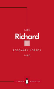 Ebooks txt downloads Richard III (Penguin Monarchs): A Failed King? 9780141978949 English version by Rosemary Horrox