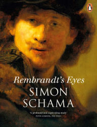 Title: Rembrandt's Eyes, Author: Simon Schama