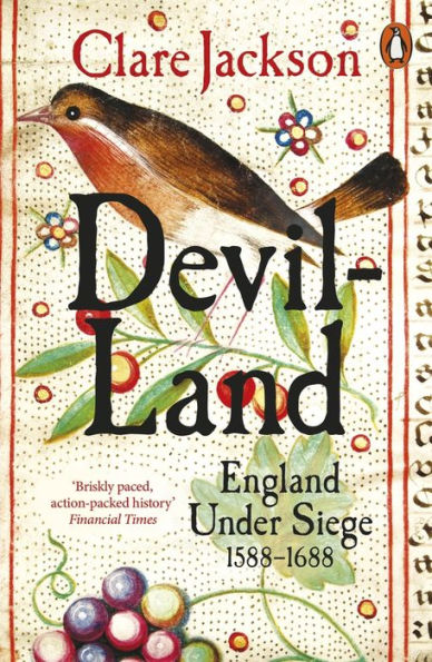 Devil-Land: England Under Siege, 1588-1688