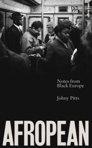 Downloading free audio books Afropean: Notes from Black Europe