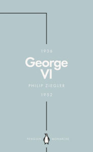 Title: George VI, Author: Philip Ziegler