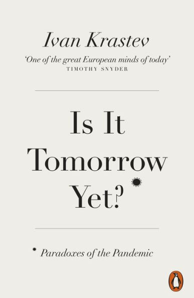 Is It Tomorrow Yet?: Paradoxes of the Pandemic