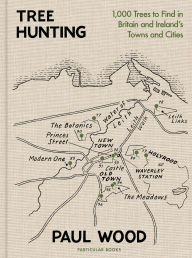 Free ebook download links Tree Hunting: 1,000 Trees to Find in Britain and Ireland's Towns and Cities PDF MOBI iBook English version by Paul Wood