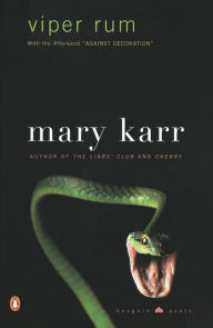 Title: Viper Rum, Author: Mary Karr