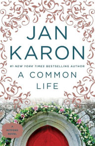 Title: A Common Life: The Wedding Story (Mitford Series #6), Author: Jan Karon