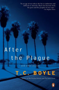 Title: After the Plague, Author: T. C. Boyle