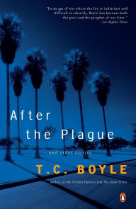 Title: After the Plague, Author: T. C. Boyle