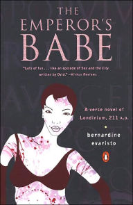 Title: The Emperor's Babe, Author: Bernardine Evaristo