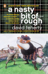 Title: A Nasty Bit of Rough, Author: David Feherty