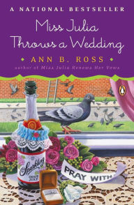 Title: Miss Julia Throws a Wedding (Miss Julia Series #3), Author: Ann B. Ross