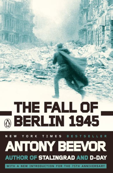 The Fall of Berlin 1945