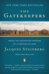 Alternative view 1 of The Gatekeepers: Inside the Admissions Process of a Premier College