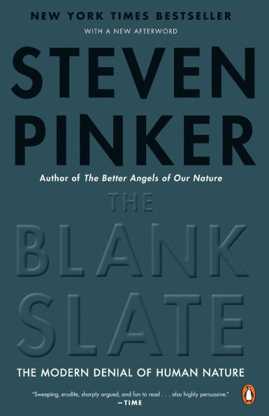 The Blank Slate: The Modern Denial of Human Nature