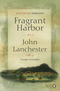 Title: Fragrant Harbor, Author: John Lanchester