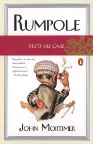 Title: Rumpole Rests His Case, Author: John Mortimer