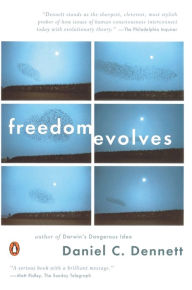 Title: Freedom Evolves, Author: Daniel C. Dennett