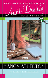Title: Aunt Dimity Takes a Holiday (Aunt Dimity Series #8), Author: Nancy Atherton