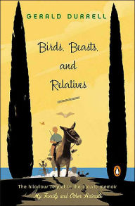 Title: Birds, Beasts, and Relatives, Author: Gerald Durrell