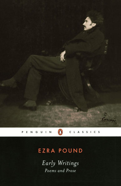 Early Writings (Pound, Ezra): Poems and Prose