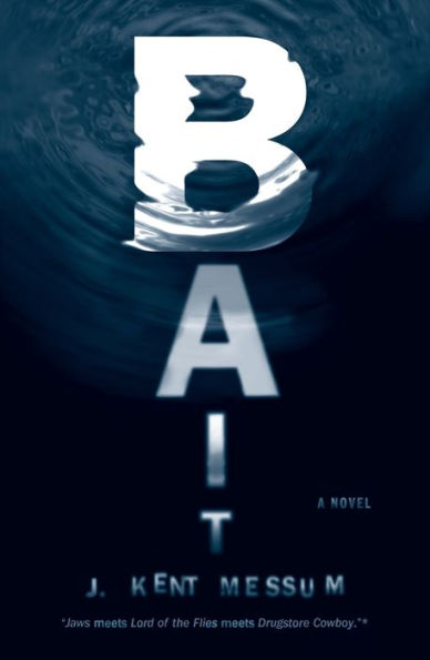 Bait: A Novel