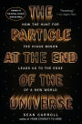 The Particle at the End of the Universe: How the Hunt for the Higgs Boson Leads Us to the Edge of a New World