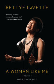 Title: A Woman Like Me: A Memoir, Author: Bettye LaVette