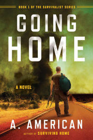 Title: Going Home: A Novel, Author: A. American