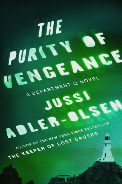 The Purity of Vengeance (Department Q Series #4) by Jussi Adler-Olsen ...