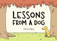 Title: Lessons from a Dog, Author: Patrick Moberg