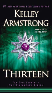 Title: Thirteen (Women of the Otherworld Series #13), Author: Kelley Armstrong