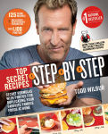 Alternative view 1 of Top Secret Recipes Step-by-Step: Secret Formulas with Photos for Duplicating Your Favorite Famous Foods at Home: A Cookbook