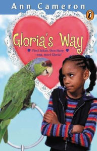 Title: Gloria's Way, Author: Ann Cameron