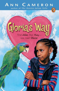 Title: Gloria's Way, Author: Ann Cameron