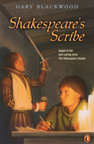 Title: Shakespeare's Scribe, Author: Gary Blackwood