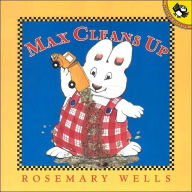 Max Cleans Up (Max and Ruby Series)