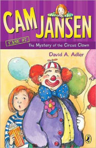 Title: The Mystery of the Circus Clown (Cam Jansen Series #7), Author: David A. Adler