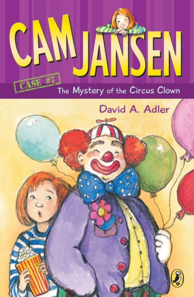 The Mystery of the Circus Clown (Cam Jansen Series #7)