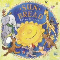 Title: Sun Bread, Author: Elisa Kleven